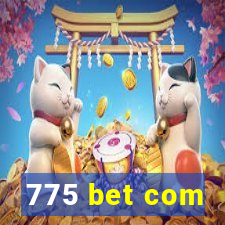 775 bet com